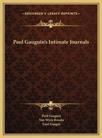 Cover image for Paul Gauguin's Intimate Journals Paul Gauguin's Intimate Journals