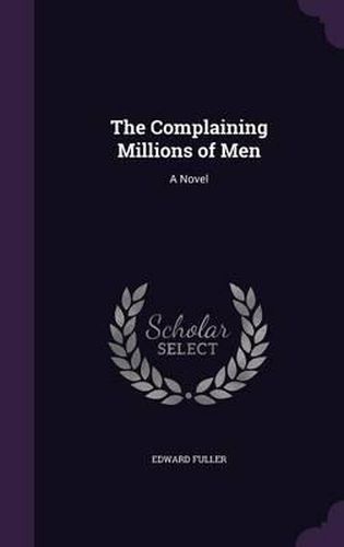 The Complaining Millions of Men