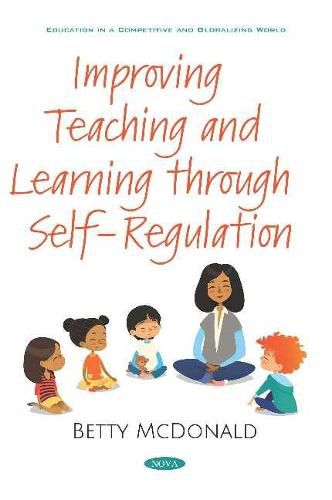 Cover image for Improving Teaching and Learning through Self-Regulation