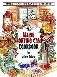 Cover image for Maine Sporting Camp Cookbook