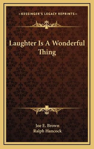 Laughter Is a Wonderful Thing Laughter Is a Wonderful Thing