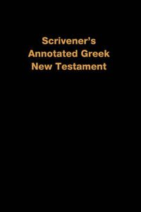 Cover image for Scrivener's Annotated Greek New Testament