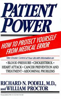Cover image for Patient Power: How to Protect Yourself from Medical Error