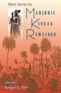 Cover image for Short Stories by Marjorie Kinnan Rawlings