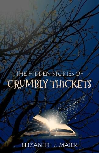 The Hidden Stories of Crumbly Thickets