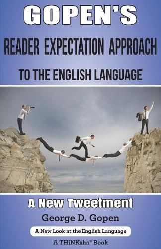 Cover image for Gopen's Reader Expectation Approach to the English Language: A New Tweetment