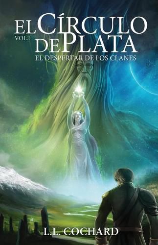 Cover image for El Despertar de Los Clanes: Volumen 1 de la Trilogia del Circulo de Plata.