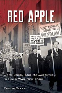 Cover image for Red Apple: Communism and McCarthyism in Cold War New York