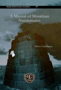 Cover image for A Manual of Musalman Numismatics