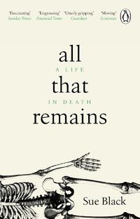 Cover image for All That Remains: A Life in Death