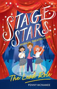 Cover image for The Lead Role (Stage Stars: Musical Theatre Club #2)