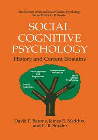 Cover image for Social Cognitive Psychology: History and Current Domains