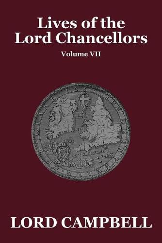 Cover image for Lives of the Lord Chancellors, Vol. VII