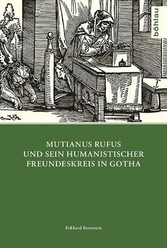 Cover image for Mutianus Rufus Und Sein Humanistischer Freundeskreis in Gotha