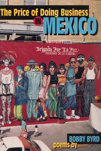 Cover image for The Price of Doing Business in Mexico: And Other Poems