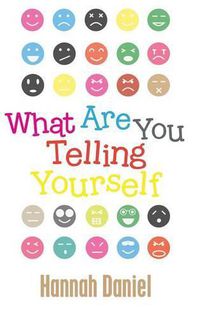 Cover image for What Are You Telling Yourself