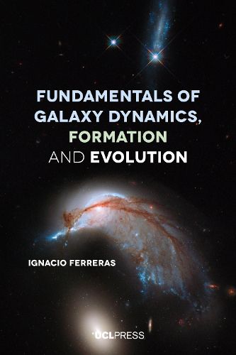 Cover image for Fundamentals of Galaxy Dynamics, Formation and Evolution