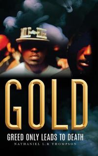 Cover image for Gold: Greed Only Leads to Death