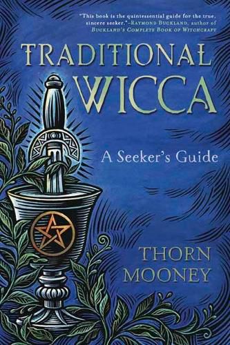 Cover image for Traditional Wicca: A Seeker's Guide