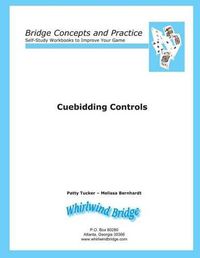 Cover image for Cuebidding 1 - Controls: Bridge Concepts and Practice