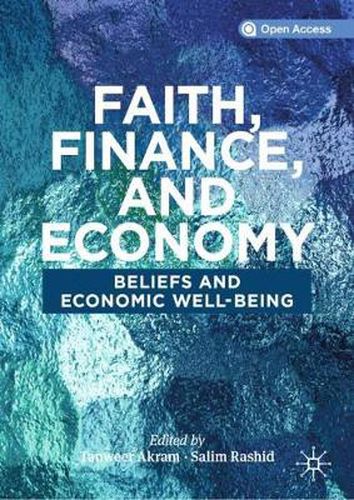 Cover image for Faith, Finance, and Economy: Beliefs and Economic Well-Being