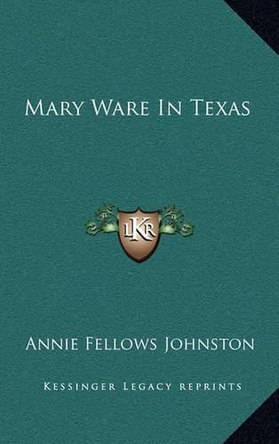 Mary Ware in Texas