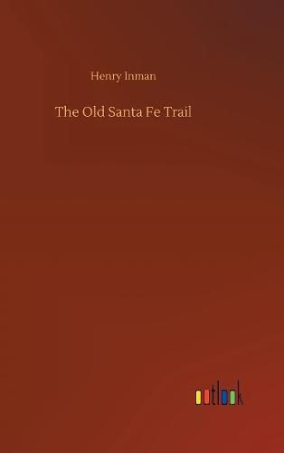 The Old Santa Fe Trail