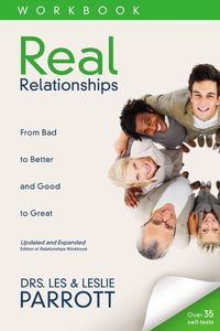 Cover image for Real Relationships Workbook: From Bad to Better and Good to Great