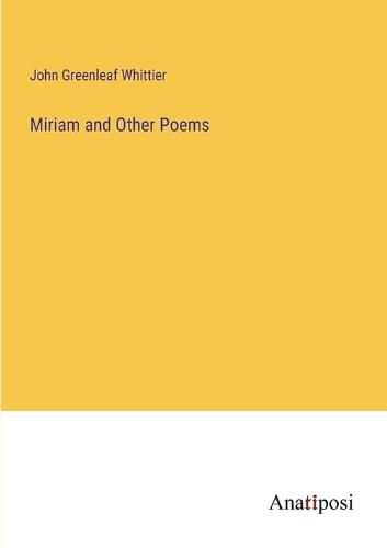 Cover image for Miriam and Other Poems