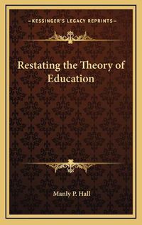 Cover image for Restating the Theory of Education