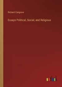 Cover image for Essays Political, Social, and Religious