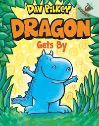 Cover image for Dragon Gets By: An Acorn Book (Dragon #3) (Library Edition): Volume 3