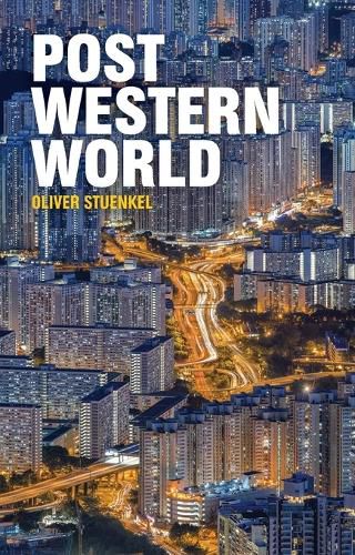 Cover image for Post-Western World: How Emerging Powers Are Remaking Global Order