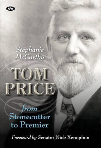 Tom Price: From Stonecutter to Premier
