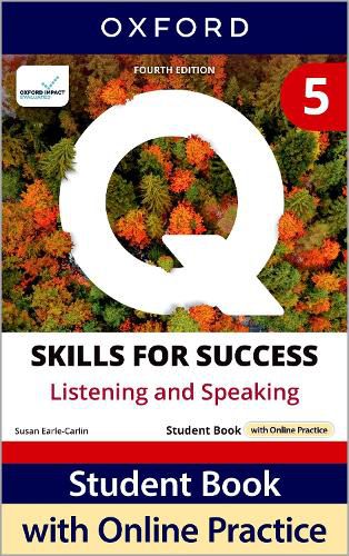Cover image for Q: Skills for Success Fourth Edition Level 5 Listening and Speaking Student Book with Online Practice