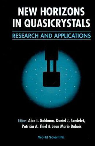 Cover image for New Horizons In Quasicrystals: Research And Applications - Proceedings Of The Conference