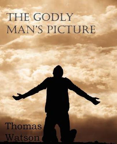 Cover image for The Godly Man's Picture