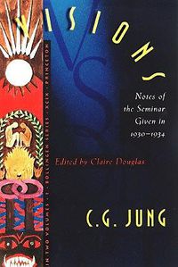 Cover image for Visions: Notes of the Seminar Given in 1930-1934 by C. G. Jung