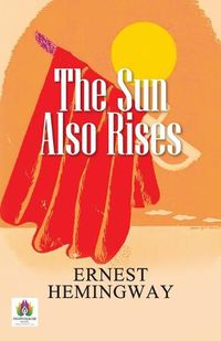 Cover image for The Sun Also Rises