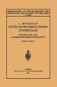 Cover image for Oxydations-Reductions-Potentiale: Zweiter Teil Der  Wasserstoffionenkonzentration