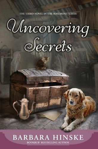 Cover image for Uncovering Secrets: The Third Novel in the Rosemont Series