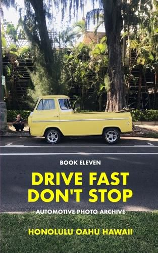 Cover image for Drive Fast Don't Stop - Book 11