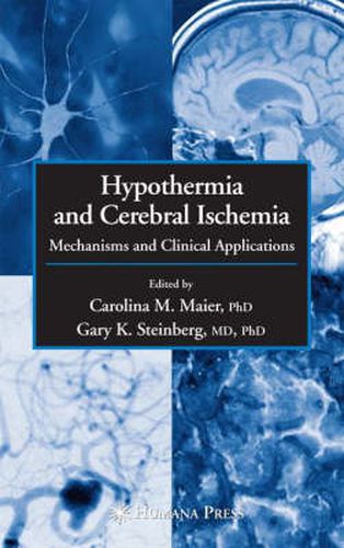 Cover image for Hypothermia and Cerebral Ischemia: Mechanisms and Clinical Applications