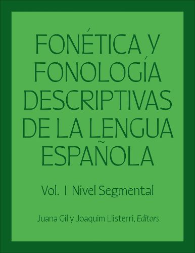 Fonetica y fonologia descriptivas de la lengua espanola