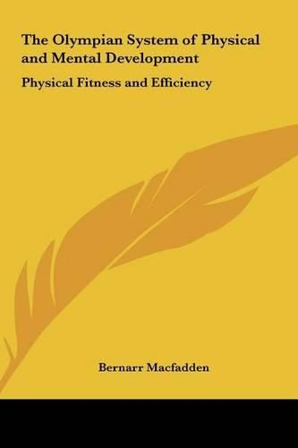 Cover image for The Olympian System of Physical and Mental Development: Physical Fitness and Efficiency