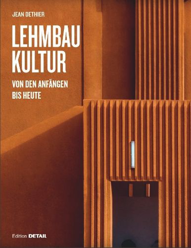 Cover image for Lehmbaukultur: Von den Anfangen bis heute