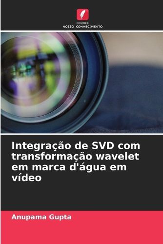 Cover image for Integracao de SVD com transformacao wavelet em marca d'agua em video