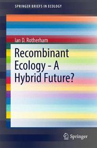 Cover image for Recombinant Ecology - A Hybrid Future?