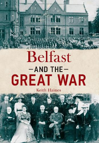 Cover image for Belfast and The Great War