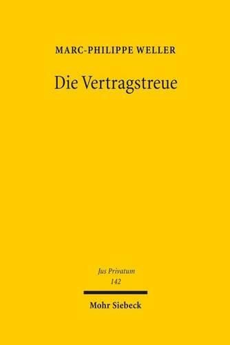 Cover image for Die Vertragstreue: Vertragsbindung - Naturalerfullungsgrundsatz - Leistungstreue